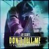 Don't Tell Me (Explicit) - Lee Scott