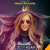 Do It Again (Original Mix) - Ulysse Riverside