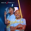 Injabulo - Mzu M&Percy V&DJ Scott 203&El-Kay MusiQ