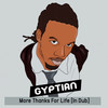 More Thanks For Life (In Dub) - Gyptian&Jah Cure&Stephan Warren&Kemar Mcgregor&Windel Beneto Edwards&Siccature Alcock