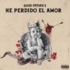 He Perdido El Amor - Good Father's