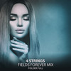 4 Strings (Fields Forever Mix) - Folder Full