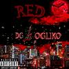 Red(feat. OGLIKO) (Explicit) - OGLIKO&DG