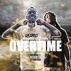 Overtime (feat. Jt Freeze) (Explicit) - ReggOhh&Jt Freeze