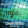 Darkness (Original Mix) - Edoardo Pontecorvi