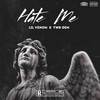 Hate Me (Explicit) - Lil Venom&YWB Gem