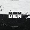 Bien (feat. Guayas, Bpaul & Rouse) (Explicit) - Vlassy&Guayas&bpaul&暮光