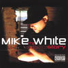 Mike White - Mike White