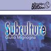Subculture - Giulio Mignogna