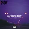 Overnight(feat. K-Fisher) (Explicit) - Chriz Milly&k-fisher