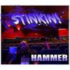 Stinkin - Hammer