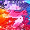 L'intelligenza delle sfumature - Daniele Fortunato