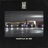 Hustle In Me - Lud Foe