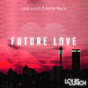 Future Love - Louis Lunch&Annie Black