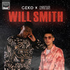 Will Smith - Geko&Not3s