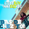 Bas de chez toi - litleboy lsbeats767&Haterz'Be