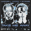 Take Me Away Again - Hardwell&Maddix&4 Strings