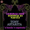 Nun tremà - Tony Astarita