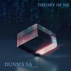 Theory of Me - Dunn's SA