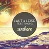 Seashore (Extended Mix) - Laut&Leise&Timo G.