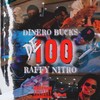 De 100 (Explicit) - Raffy Nitro&Dinero Bucks