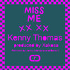 Miss Me (Jonny Montana Remix Instrumental) - Kenny Thomas&Jonny Montana