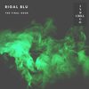 The Final Hour (Original Mix) - Rigal Blu