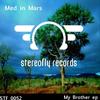 My Brother (Original Mix) - Med In Mars