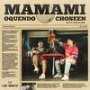 MAMAMI - Oquendo&Choseen