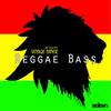 Reggae Bass (Original Mix) - Ragga Twins&Vodge Diper