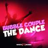 The Dance - Bubble Couple