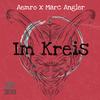 Im Kreis (feat. Marc Angler) (Explicit) - Aemro&Marc Angler