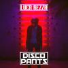 Disco Pants - Luca Rezza