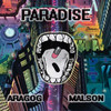 Paradise (Explicit) - Malson Atmosfèric&Aragog