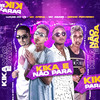 Kika e Não Para (Explicit) - MC Apena&Lucas do VG&Mc Abase&Menor Perveso