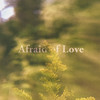 Afraid of Love - Beta Radio