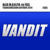 Trancemission Anthem 2014 (Edit Mix) - Alex M.O.R.P.H.&Feel