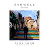 Very Soon (Radio Edit) - Samwell&J Fitz