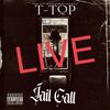 Jail Call (Live Performance|Explicit) - t-top