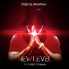 New Level (Explicit) - Tee-s Papah&CORRECTIONbeatz