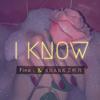 I Know - Fino.&卫彬月