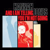 And I Am Telling You I'm Not Going (Xavier Ramirez Tribal Club Mix) - Hannah Jones