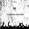 STANDING OVATION (Explicit) - Bo Didlee