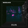 Run - Maksjaxx