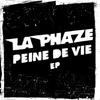 Peine de Vie (Radio Edit) - La Phaze