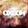 What's Your Secret - Oxoon