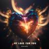 My Love For You - Kevin Havis