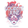 Get Happy - Goodbye June