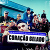 Coração Gelado (Explicit) - DJ Boy&Mc Ig&MC Joãozinho VT&MC V7&MC Letto&MC Kako&Mc Leozinho ZS