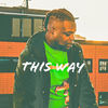 This Way - Kwabena Awutey